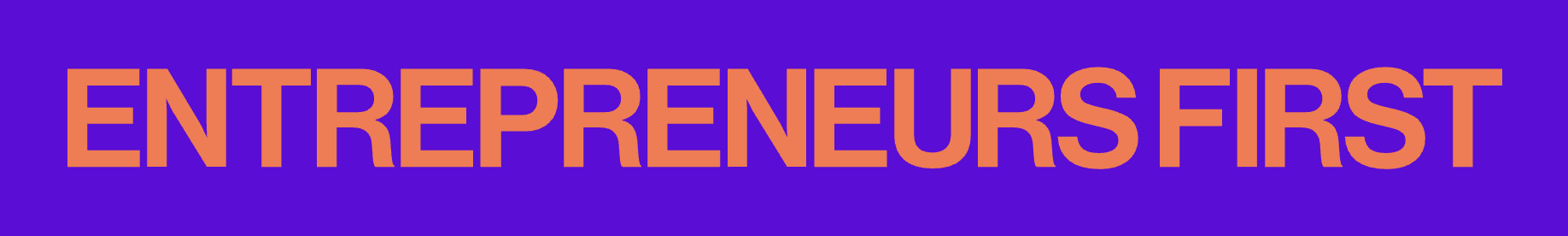 Entrepreneur First